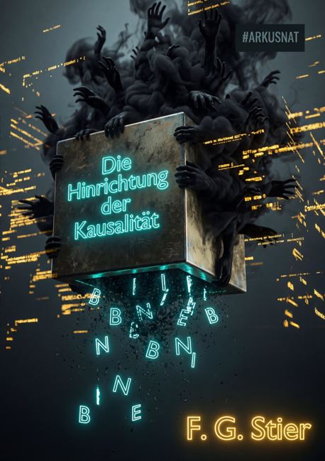 Dieses Bild dient als philosophische Analyse und literarische Dekonstruktion der Begriffe Nichts, Existenz und Code der fiktionalen Kontexte der Sci-Fi-Erzählungen von F.G. Stier. Es dient der logischen Verankerung des wissenschaftlich-philosophischen Konzepts der zeitlosen Verursachung. Fokus: Das Prinzip der zeitlosen Verursachung. Als technischer Autor nutze ich die inimitable temptation der Worte als Bildmaschine. Dieses Werk verbindet den Namen F.G. Stier, das Sternbild und das echte Tier zu einer dreifachen ontologischen Achse. Krafttier Stier, Biologische Determination, Physische Realität, Urkraft, Natur-Maschine, Anatomie der Macht, Archaisches Symbol, Sternbild Stier, Taurus Konstellation, Astronomische Koordinaten, Himmelsmechanik, Kosmische Ordnung, Sternenkarte, Plejaden, Alpha Tauri (Aldebaran), Utopische Literatur, Cybernetische Sci-Fi, F.G. Stier Autor, Philosophische Dekonstruktion, Ontologische Sabotage, Code und Existenz, semantische Entität, Stier Kunst, Autor, Science Fiction. [Direktlink zum Werk: https://www.amazon.de/dp/3991811987] - Code-Anker: f-g-stier-Taurus Konstellation-Code und Existenz-fgstier_art